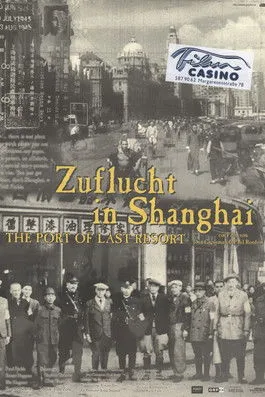 Póster de Zuflucht in Shanghai