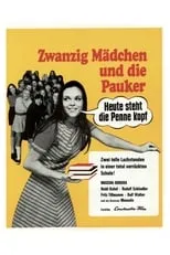 Póster de la película Zwanzig Mädchen und die Pauker: Heute steht die Penne kopf
