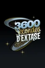 Póster de la temporada 0 de la serie 3600 secondes d'extase