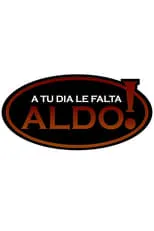 Portada de A tu día le falta Aldo!