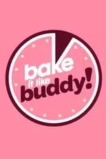 Portada de Bake It Like Buddy