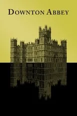 Downton Abbey, Serie hoy en SkyShowtime - Guia TV