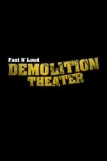 Portada de Fast N' Loud: Demolition Theater