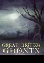 Portada de Great British Ghosts
