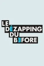 Portada de Le Dézapping du Before