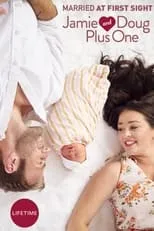 Portada de Married at First Sight: Jamie and Doug Plus One