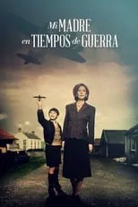 Portada de Mi madre en tiempos de guerra