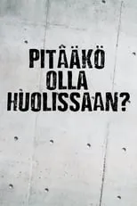 Póster de la temporada 3 de la serie Pitääkö olla huolissaan?
