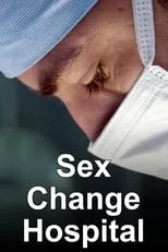 Portada de Sex Change Hospital
