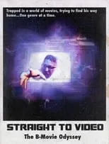 Portada de Straight to Video: The B-Movie Odyssey
