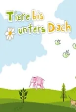 Portada de Tiere bis unters Dach