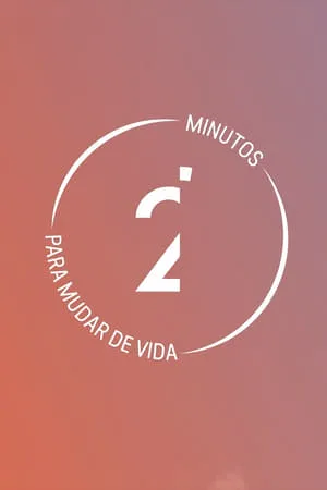Carátula de 2' Minutos para Mudar de Vida