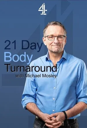 Carátula de 21 Day Body Turnaround with Michael Mosley
