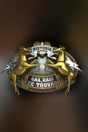 Carátula de A História de Ana Raio e Zé Trovão