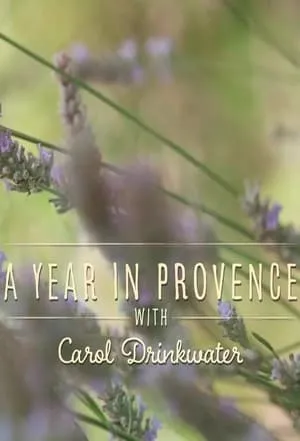 Carátula de A Year in Provence with Carol Drinkwater