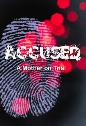 Carátula de Accused: A Mother on Trial
