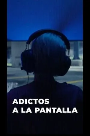 Carátula de Adictos a la pantalla