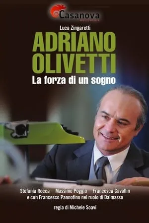 Carátula de Adriano Olivetti - La forza di un sogno