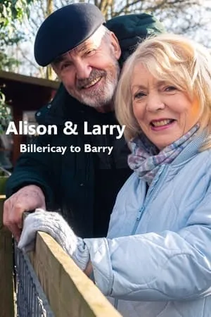 Carátula de Alison & Larry: Billericay To Barry