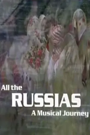 Carátula de All the Russias: A Musical Journey