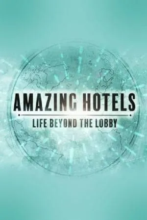 Carátula de Amazing Hotels: Life Beyond the Lobby