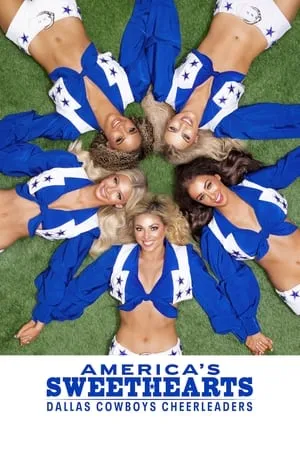 Carátula de AMERICA'S SWEETHEARTS: Las cheerleaders de los Dallas Cowboys
