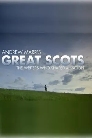 Carátula de Andrew Marr's Great Scots: The Writers Who Shaped a Nation