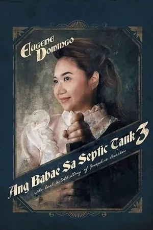 Carátula de Ang Babae sa Septic Tank 3: The Real Untold Story of Josephine Bracken