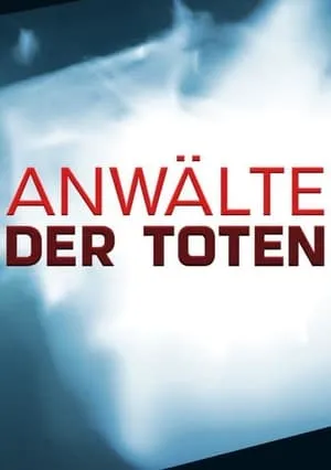 Carátula de Anwälte der Toten - Die schlimmsten Serienkiller der Welt