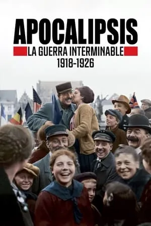 Carátula de Apocalipsis: La guerra interminable (1918-1926)