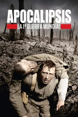 Carátula de Apocalipsis: La Primera Guerra Mundial