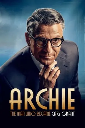 Carátula de Archie: The Man Who Became Cary Grant