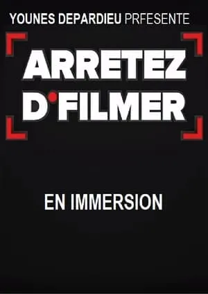 Carátula de Arrêtez d'filmer en Immersion