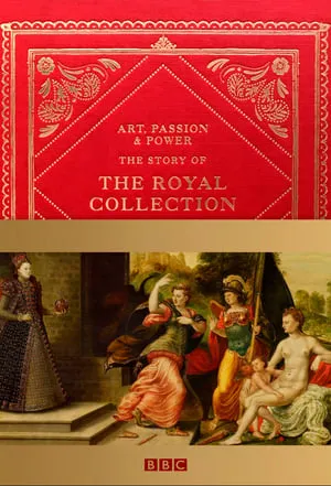 Carátula de Art, Passion & Power: The Story of the Royal Collection