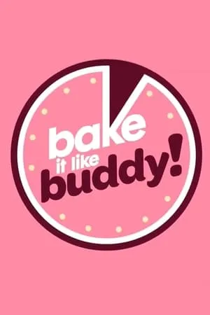 Carátula de Bake It Like Buddy