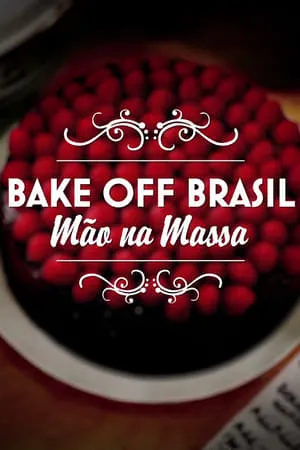 Carátula de Bake Off Brasil: Mão na Massa