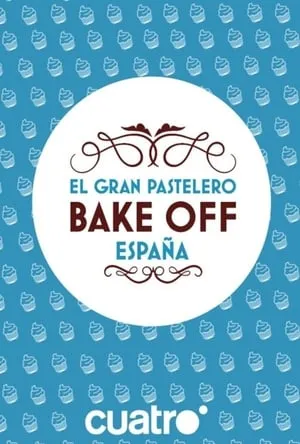 Carátula de Bake Off España