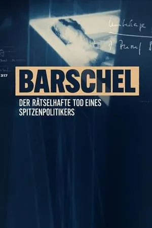 Carátula de Barschel - Der rätselhafte Tod eines Spitzenpolitikers