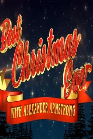 Carátula de Best Christmas Ever with Alexander Armstrong