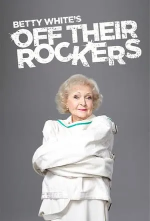 Carátula de Betty White's Off Their Rockers