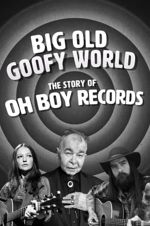 Carátula de Big Old Goofy World: The Story of Oh Boy Records