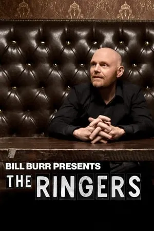 Carátula de Bill Burr Presents: The Ringers