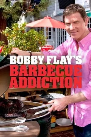 Carátula de Bobby Flay's Barbecue Addiction