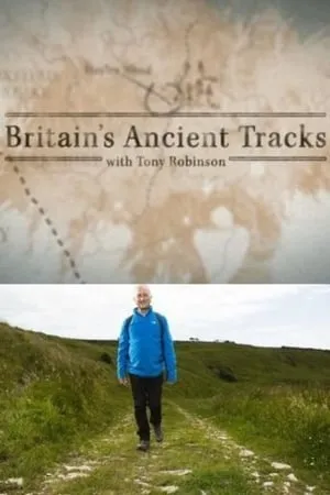Carátula de Britain's Ancient Tracks with Tony Robinson