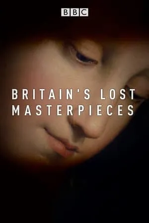 Carátula de Britain's Lost Masterpieces