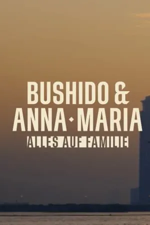 Carátula de Bushido & Anna-Maria – Alles auf Familie