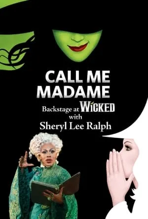 Carátula de Call Me Madame: Backstage at 'Wicked' with Sheryl Lee Ralph