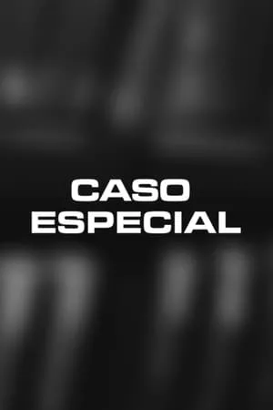 Carátula de Caso Especial