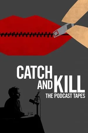 Carátula de Catch and Kill: The Podcast Tapes