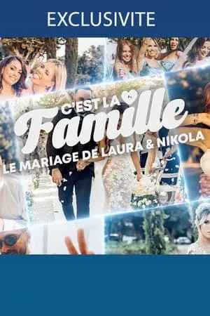 Carátula de C'est la famille ! - Le mariage de Laura et Nikola